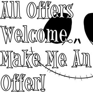 All Offers Welcome, Make Me An offer